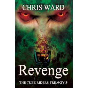 The Tube Riders: Revenge (The Tube Riders Trilogy #3) - 1