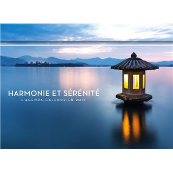 L'agenda-calendrier Harmonie & Sérénité 2017 - broché - Collectif - Achat Livre | fnac