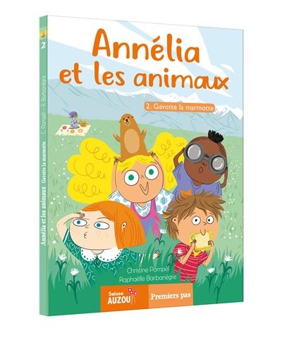 Annélia et les animaux - Gavotte la marmotte - Christine Pompeï - broché