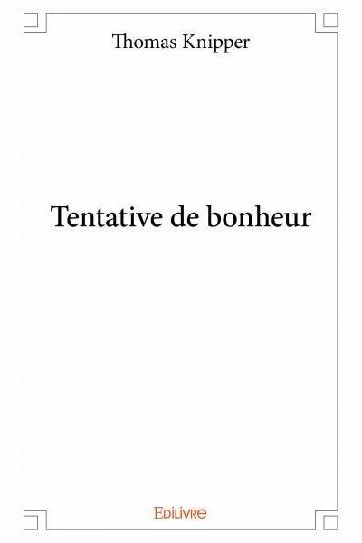 Tentative de bonheur