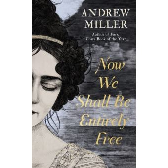 NOW WE SHALL BE ENTIRELY FREE