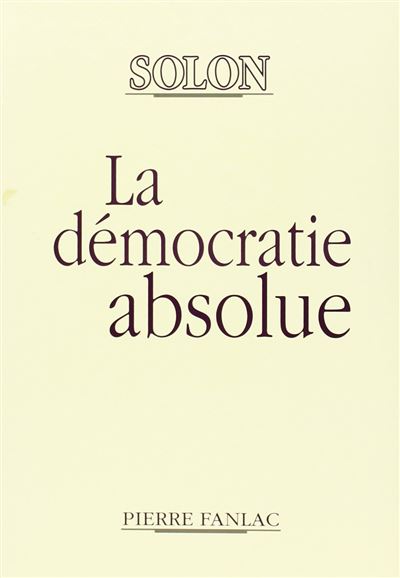 La democratie absolue