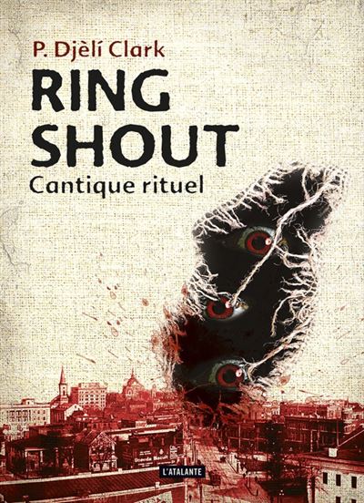 Ring shout - Djèlí P. Clark - broché