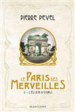 Le Paris des merveilles, T2 : L'Élixir d'oubli