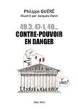 49.3, 47-1, 40... contre-pouvoir en danger