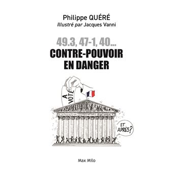 49.3, 47-1, 40... contre-pouvoir en danger