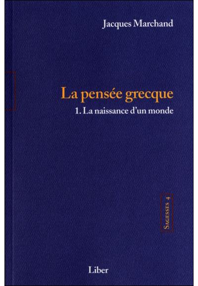 Sagesses - T4 : La pensée grecque T1 - La naissance d'un  monde
