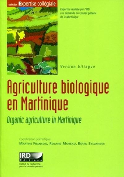 L'agriculture biologique en Martinique Organic agriculture in Martinica