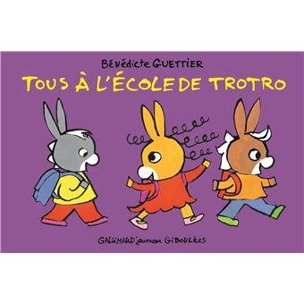 L Ane Trotro Tous A L Ecole De Trotro Benedicte Guettier Broche Achat Livre Fnac