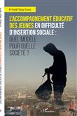 L'accompagnement éducatif des jeunes en difficulté d'insertion sociale :