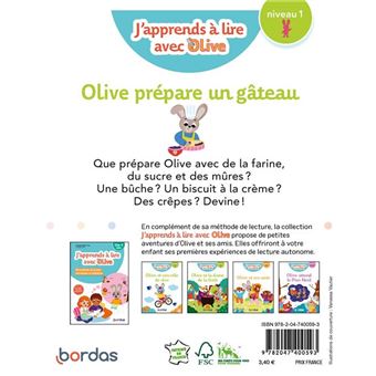 J'apprends à lire avec Olive - Olive prépare un gâteau - niveau 1