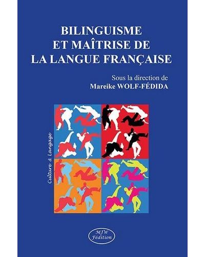Bilinguisme et maîtrise de la langue française