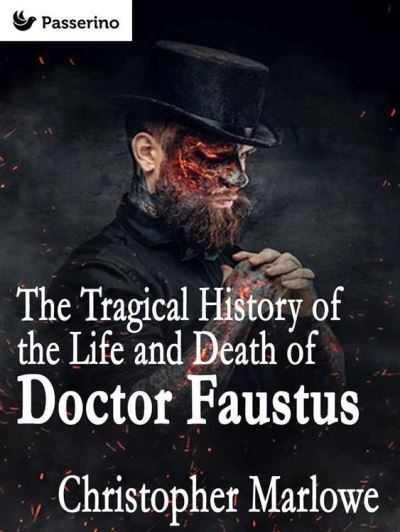 The Tragical History Of The Life And Death Of Doctor Faustus - Ebook ...