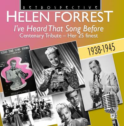I ve heard that song before/helen forrest/centenary tribute/