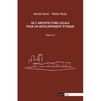 De l'architecture locale pour un développement éthique