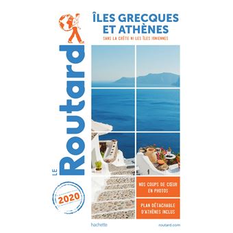 Guide du Routard Îles grecques et Athènes 2020