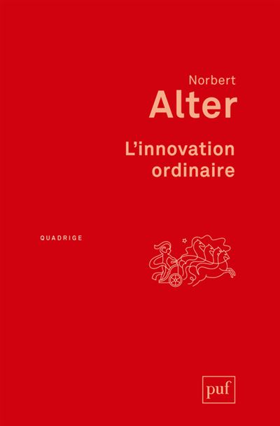 L'innovation ordinaire - Norbert Alter - broché
