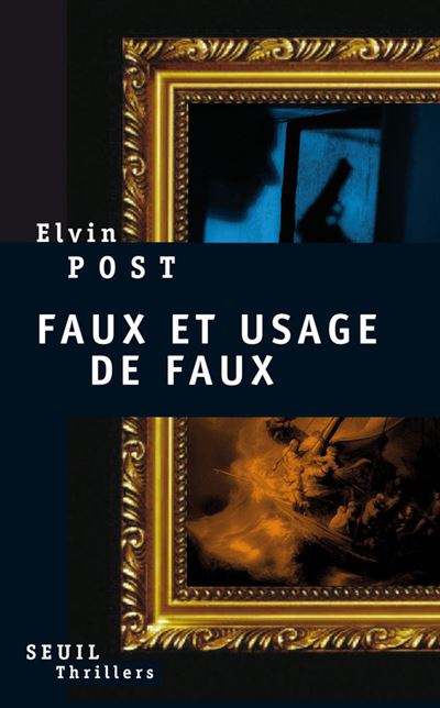 Faux et usage de faux - Elvin Post - broché