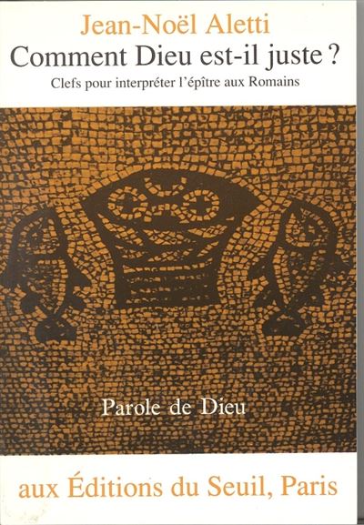 Comment Dieu est-il juste?