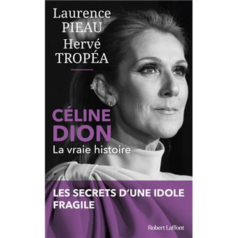 Céline Dion - La Vraie histoire