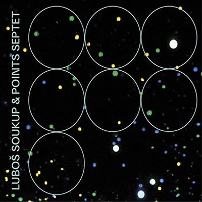 Lubos Soukup & Points Septet