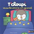 T'choupi va au lit comme un grand