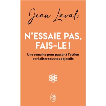 N'essaie pas, fais-le !