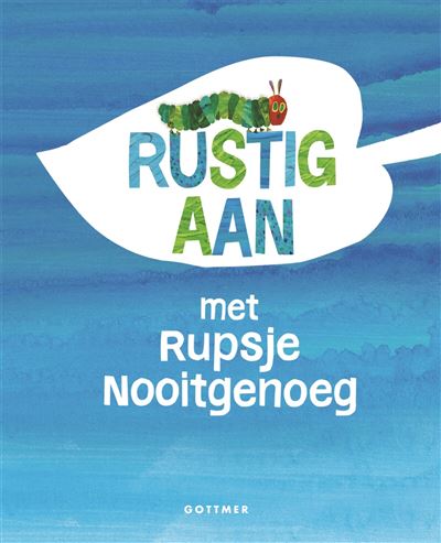 Rustig aan met Rupsje Nooitgenoeg