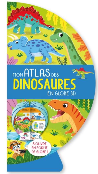 Mon atlas des dinosaures en globe 3d
