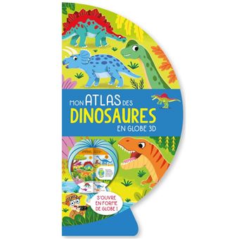 Mon atlas des dinosaures en globe 3d