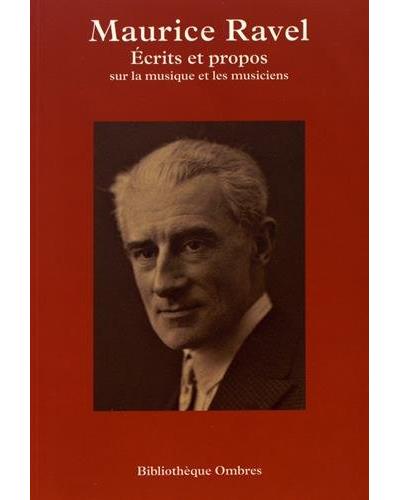 Ecrits et propos sur la musique et mes musiciens