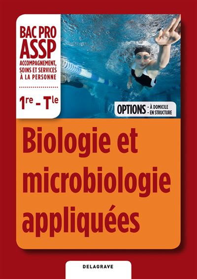 Biologie Et Microbiologie Appliquée 1e Tle Bac Pro Assp Elève Livre De ...