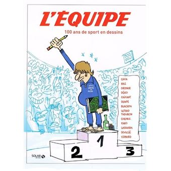 100 Ans De Sport En Dessins Relie L Equipe Livre Tous Les Livres A La Fnac