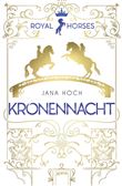 ROYAL HORSES (3). KRONENNACHT