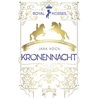 ROYAL HORSES (3). KRONENNACHT