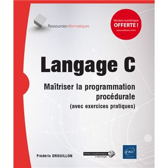 Langage c maitriser la programmation procedurale