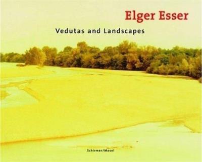 ELGER ESSER VEDUTAS & LANDSCAPES (ENG)