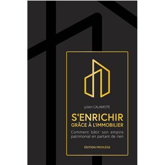 S'enrichir grâce à l'immobilier