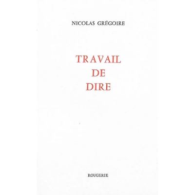 Travail de dire