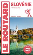 Guide du Routard Slovénie 2025/26