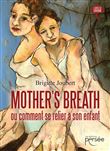 Mother's Breath ou comment se relier à son enfant