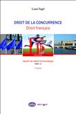 Traité de droit économique - Droit de la concurrence-Droit français - Tome 1 Partie 2