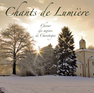 CHEVETOGNE CHANTS DE LUMIERE