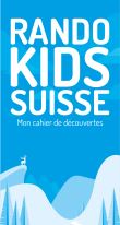 Rando kids Suisse - Mon cahier de découvertes