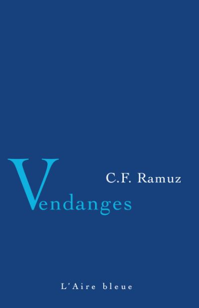 Vendanges - Charles-Ferdinand Ramuz - relié