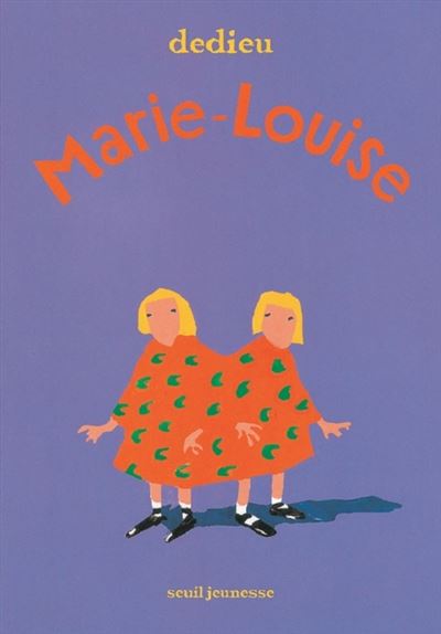 Marie-Louise - Thierry Dedieu - cartonné