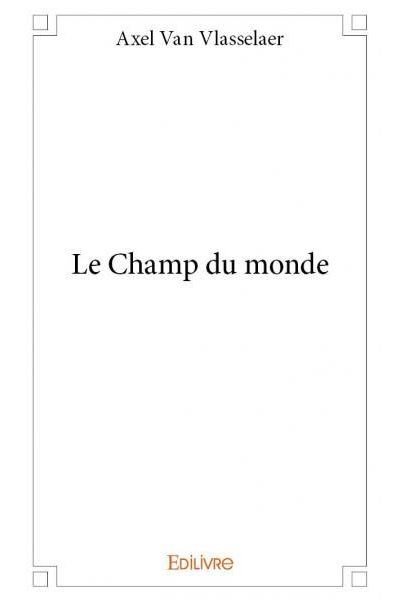 Le champ du monde