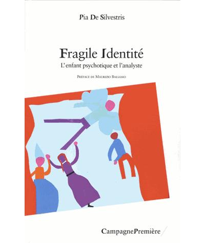 Fragile identité