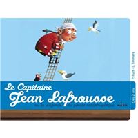 Le capitaine Jean Lafrousse, ou la légende d'un pirate calamiteux
