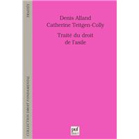 Traite Du Droit De L Asile Broche Denis Alland Catherine Teitgen Colly Achat Livre Fnac